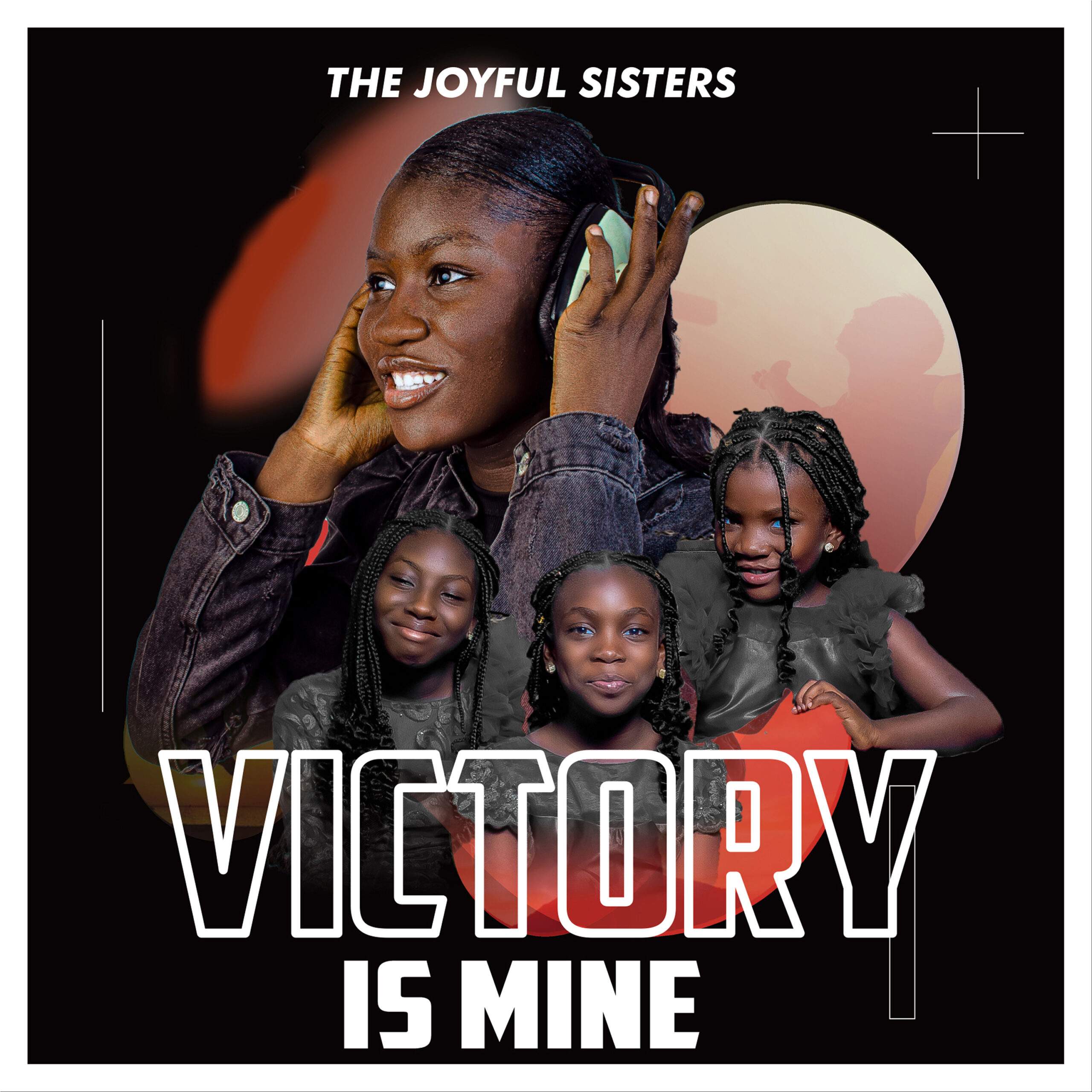 VICTORY IS MINE victory is mine - the joyful sisters